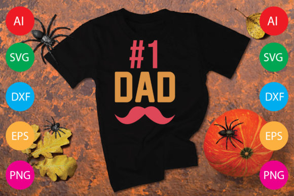 1 Dad Graphics for T-Shirt Designs