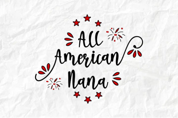 4th of July T-Shirt Designs: All American Nana Graphics