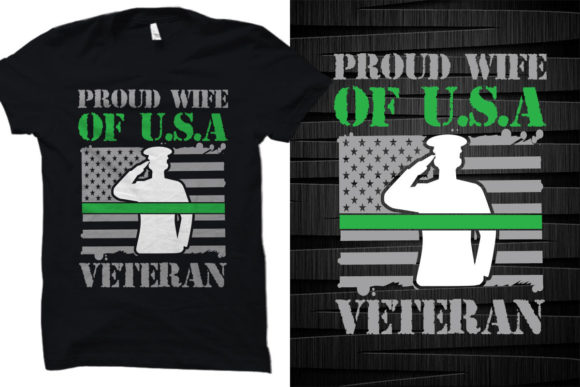 Proud Wife of U.S.A. Veteran: Graphics & T-Shirt Designs