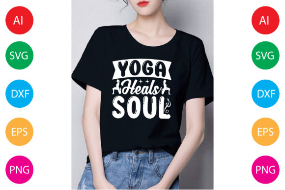 Yoga Heals Soul: Graphics for T-Shirt Designs & Editorial Use